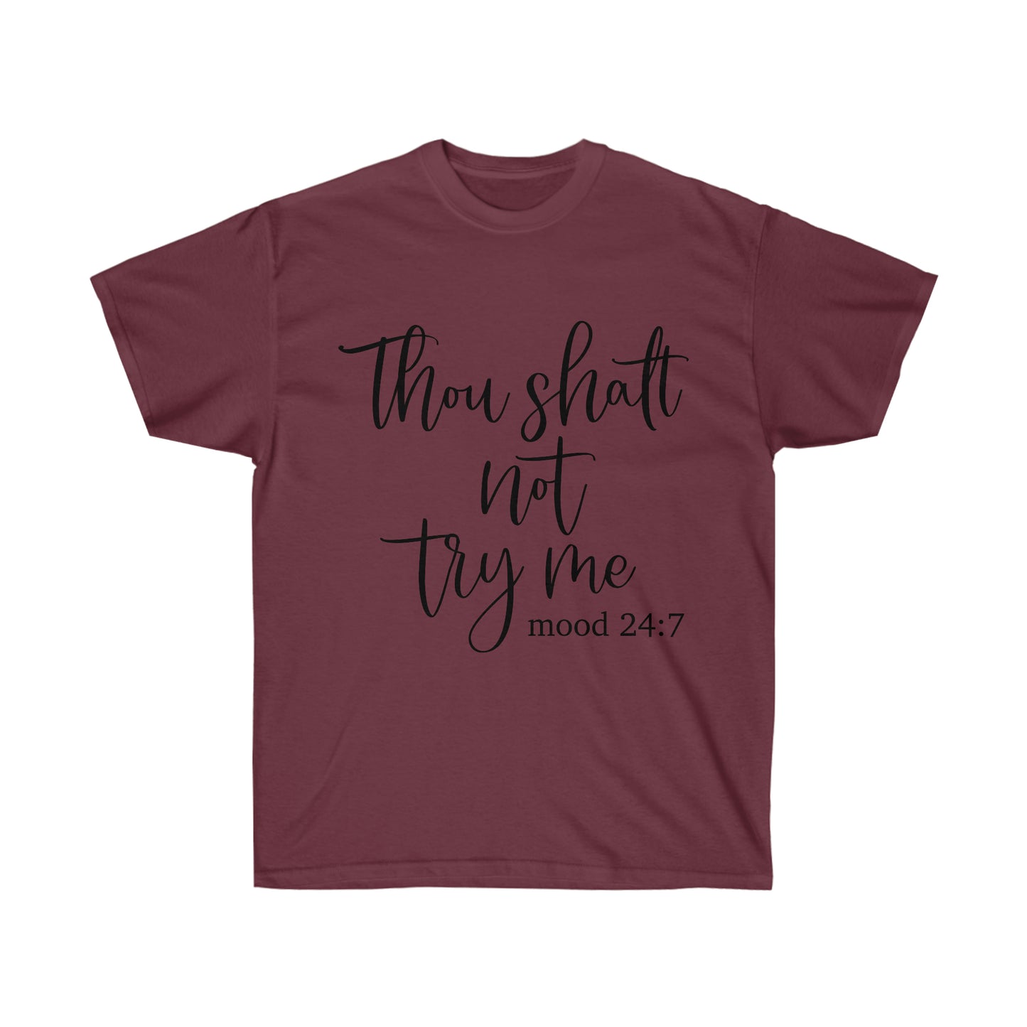 Thou Shalt Not Try Me - Unisex Ultra Cotton Tee