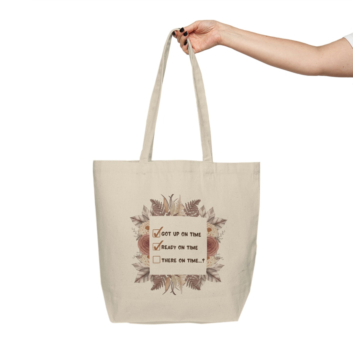 There on Time? - Canvas Tote