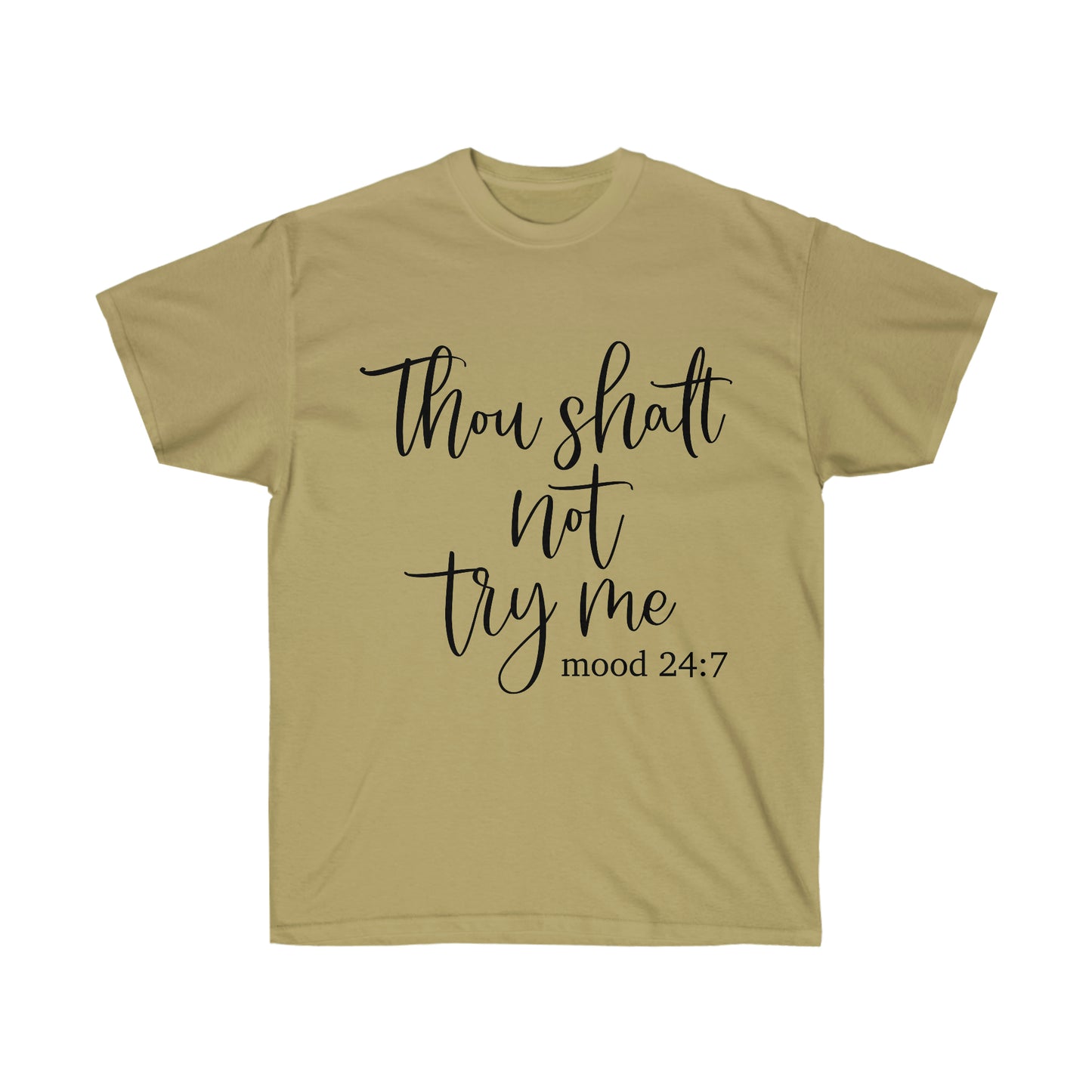 Thou Shalt Not Try Me - Unisex Ultra Cotton Tee