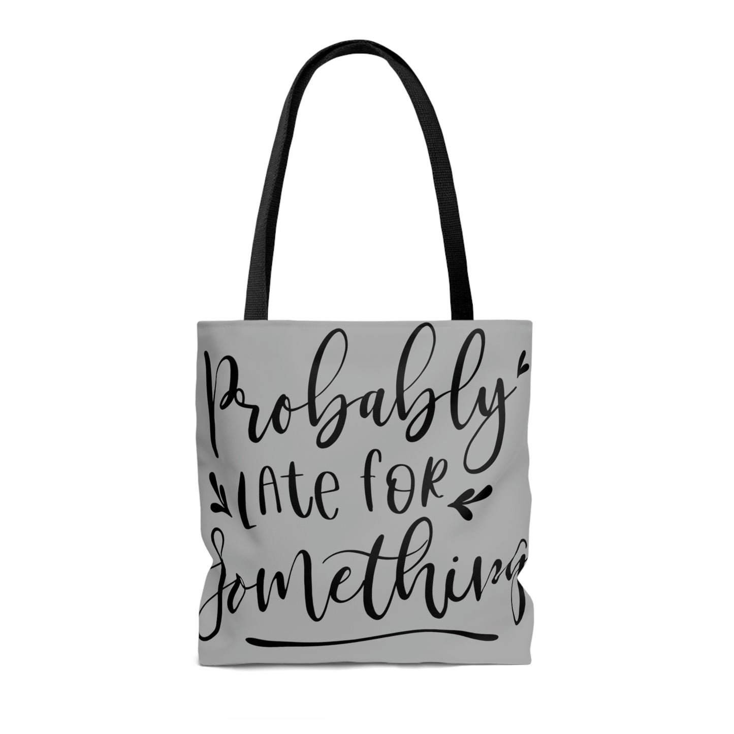 Probably late for something - AOP Tote Bag