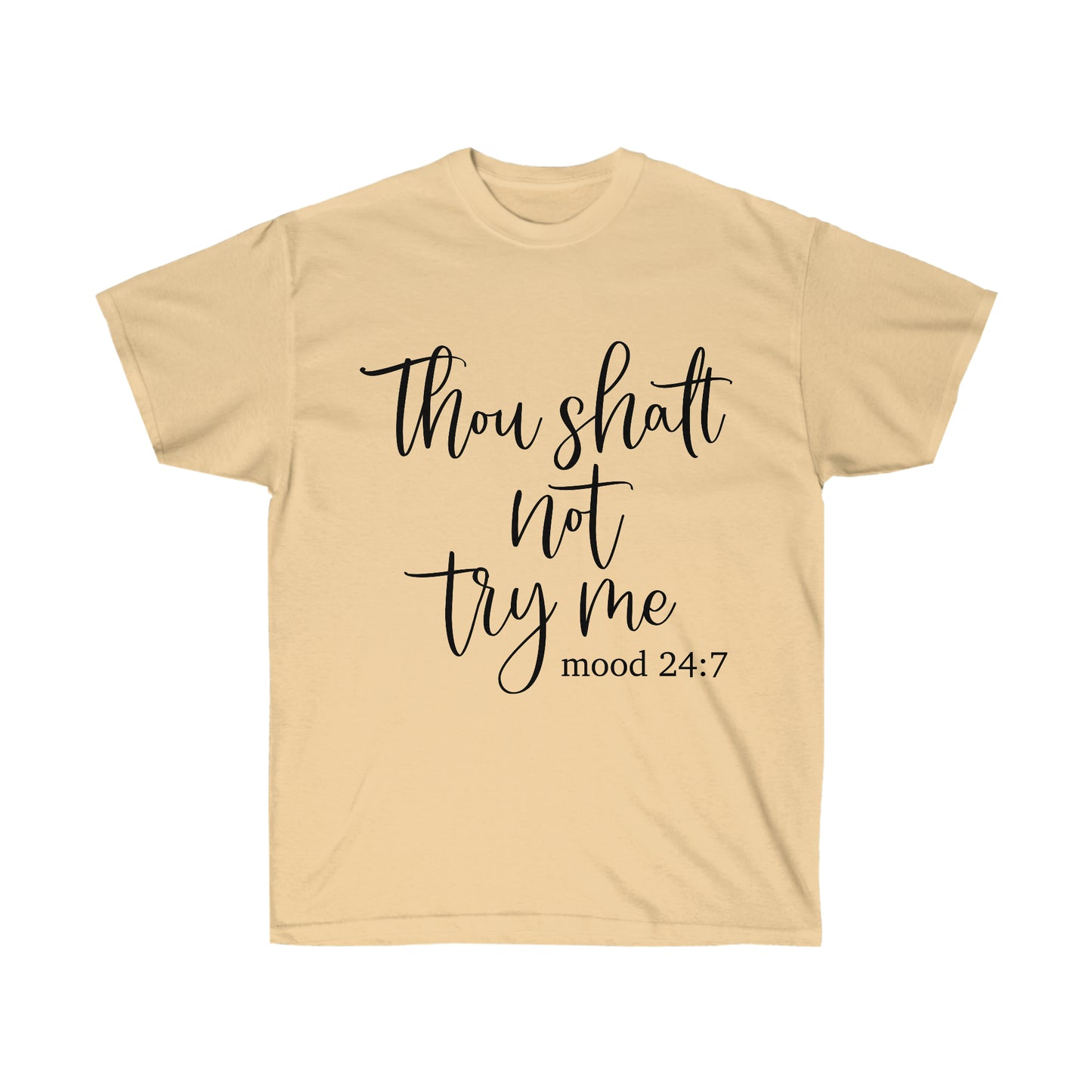 Thou Shalt Not Try Me - Unisex Ultra Cotton Tee