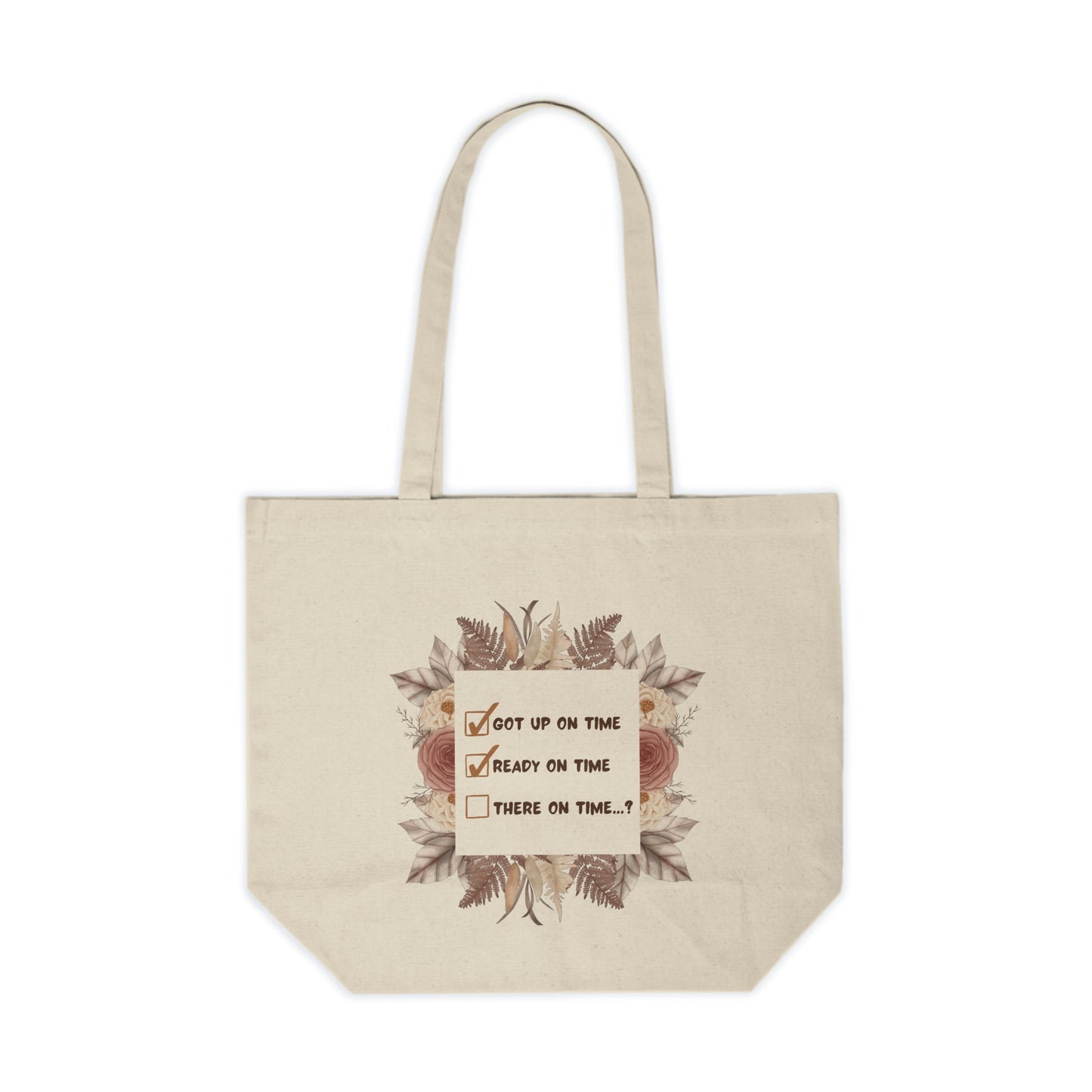 There on Time? - Canvas Tote