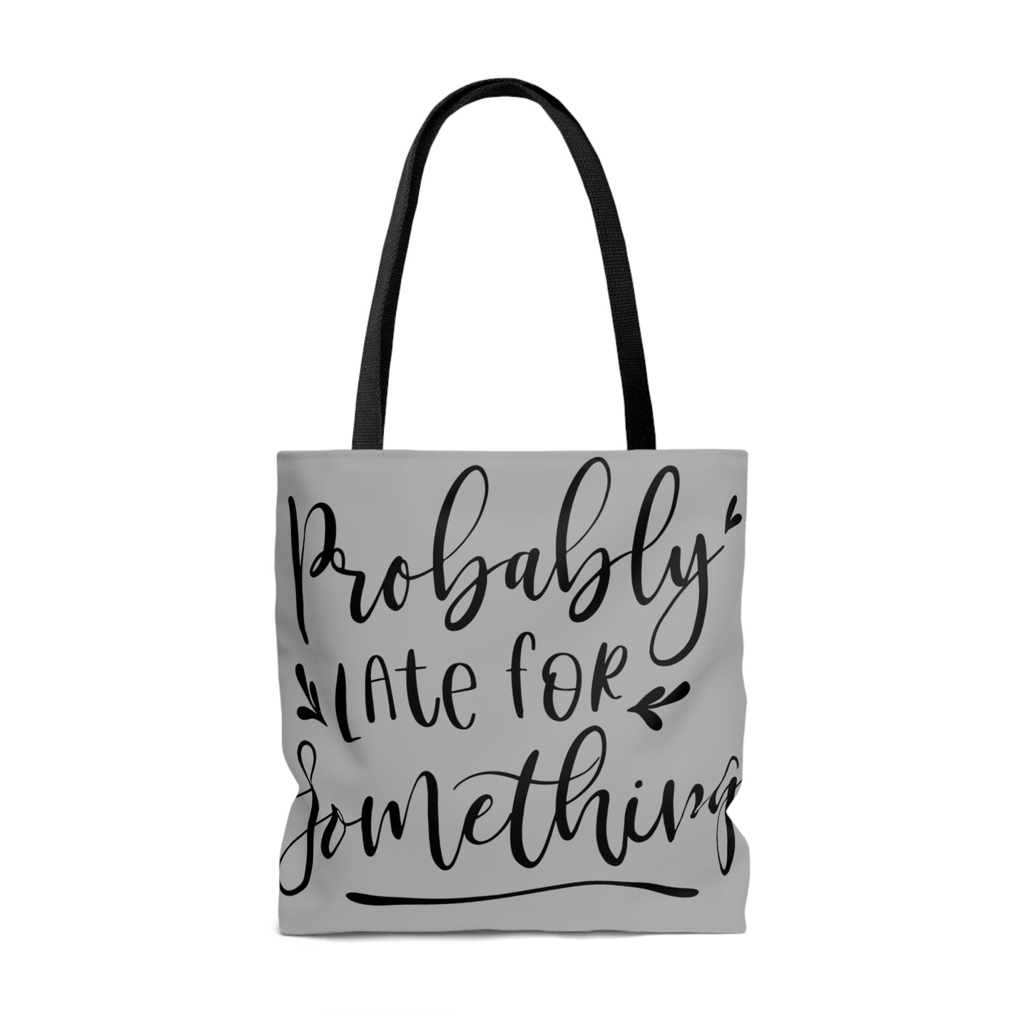 Probably late for something - AOP Tote Bag