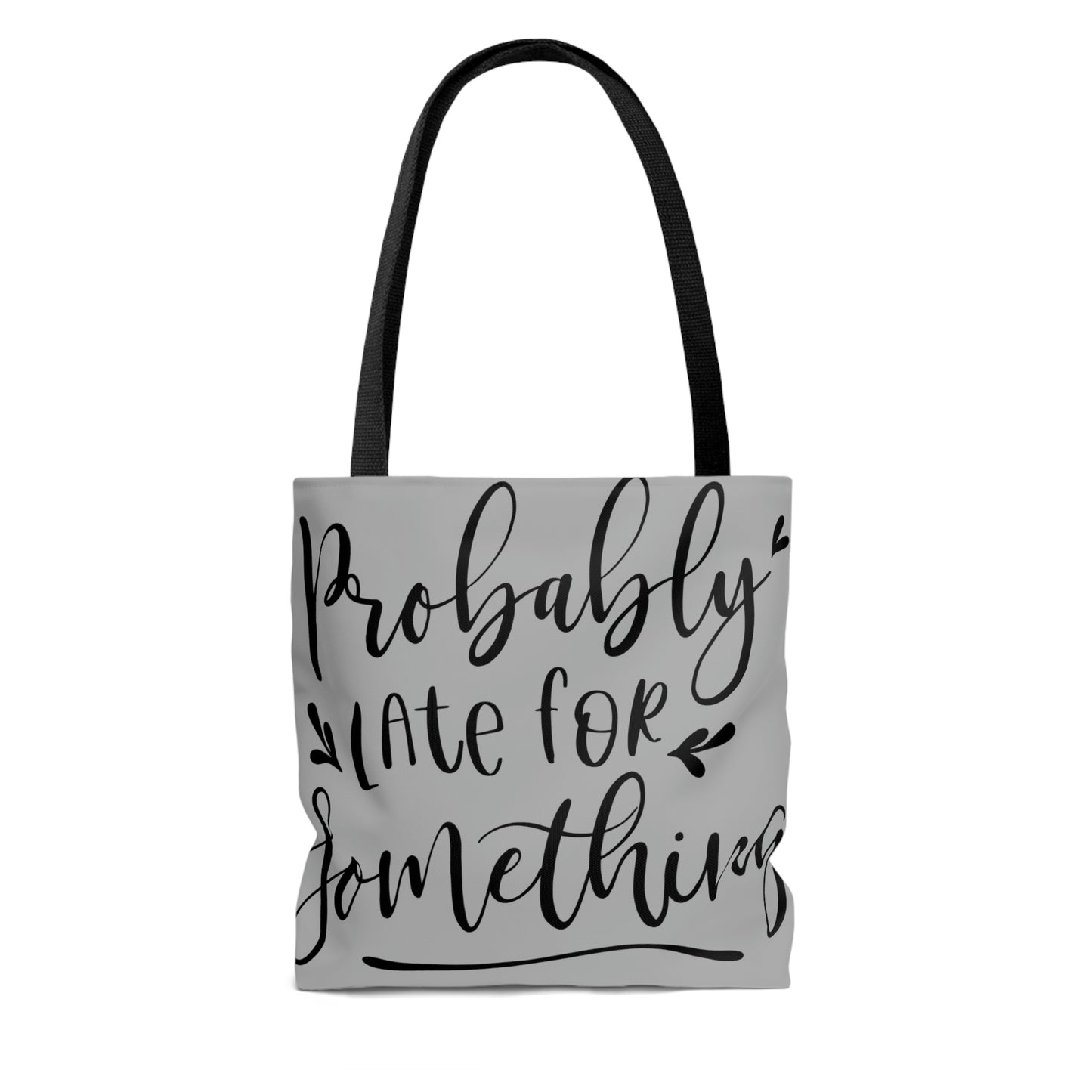 Probably late for something - AOP Tote Bag